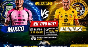 Mixco vs Marquense EN VIVO Apertura 2026 Liga Bantrab