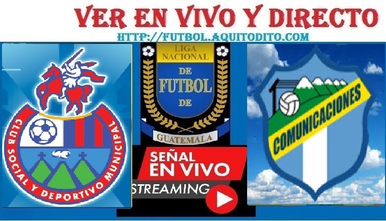 Municipal vs Comunicaciones EN VIVO