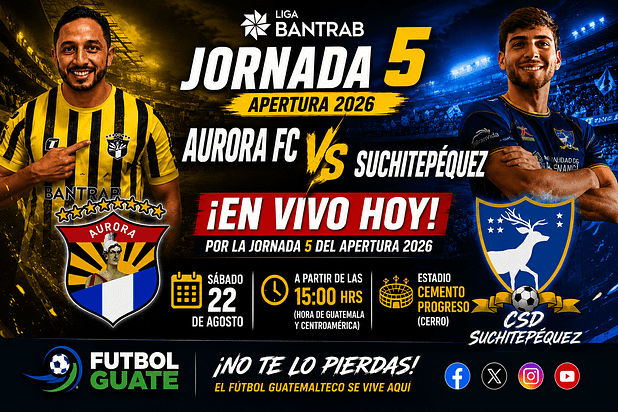 Aurora FC vs Suchitepéquez EN VIVO Apertura 2026 Liga Bantrab