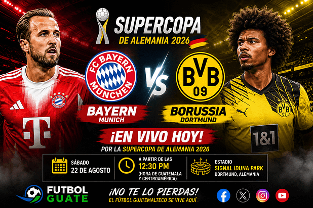 Bayern Munich vs Borussia Dortmund EN VIVO HOY por la Supercopa de Alemania 2026