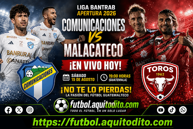 Comunicaciones vs Malacateco EN VIVO Apertura 2026 Liga Bantrab