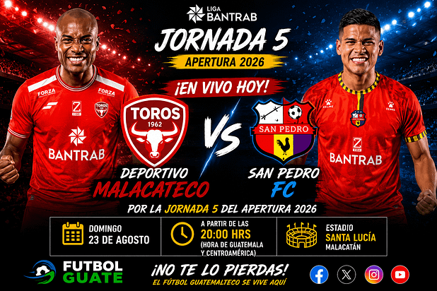 Malacateco vs San Pedro FC EN VIVO Apertura 2026 Liga Bantrab