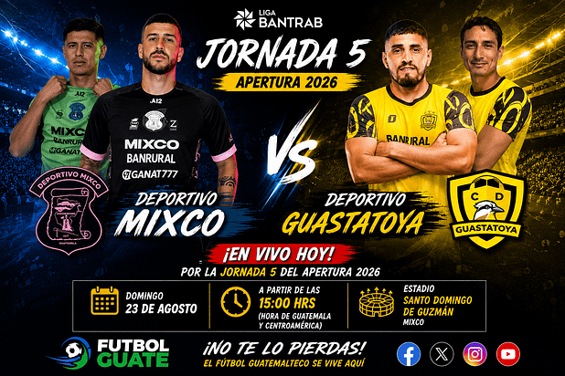 Mixco vs Guastatoya EN VIVO Apertura 2026 Liga Bantrab