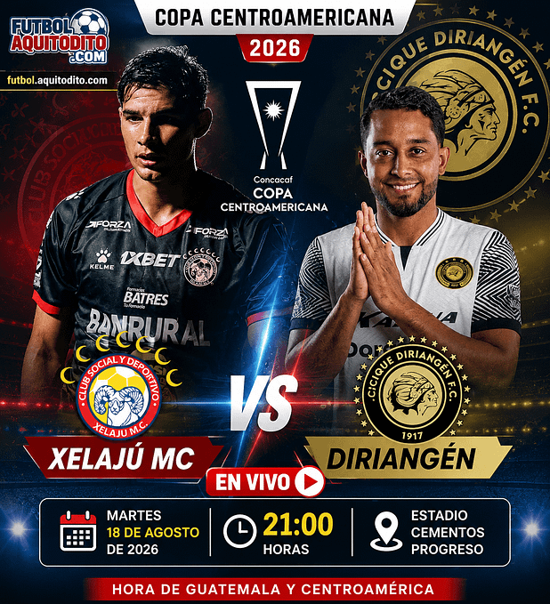 Xelajú MC vs Diriangen EN VIVO HOY por la Copa Centroamericana 2026